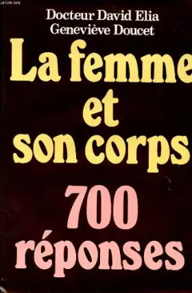 Couverture du produit · La femme et son corps - 700 reponses