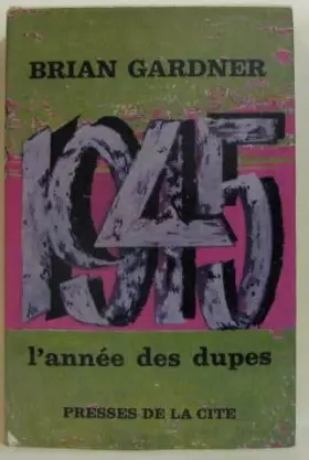 Couverture du produit · 1945,l'année des dupes