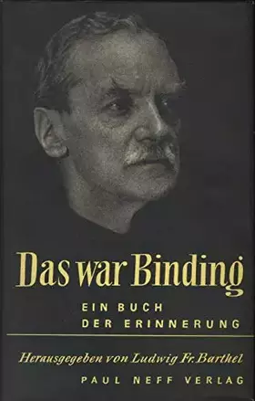 Couverture du produit · Das war Binding - Ein Buch der Erinnerung ( gebundene Ausgabe )