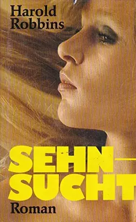 Couverture du produit · HAROLD ROBBINS: Sehnsucht