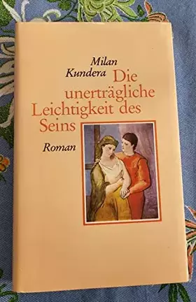 Couverture du produit · MILAN KUNDERA: Die unerträgliche Leichtigkeit des Seins