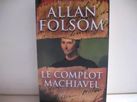 Couverture du produit · Le complot Machiavel