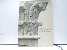Couverture du produit · GALLO ROMAINS EN ILE DE FRANCE