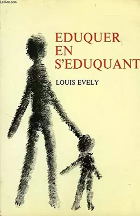 Couverture du produit · Eduquer en s'éduquant