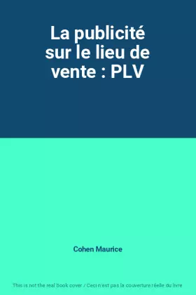 Couverture du produit · La publicité sur le lieu de vente : PLV