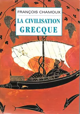 Couverture du produit · La civilisation grecque.