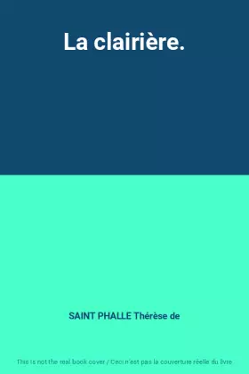 Couverture du produit · La clairière.