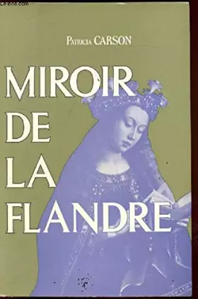 Couverture du produit · Miroir de la Flandre.