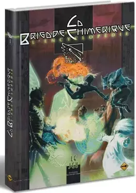 Couverture du produit · La Brigade Chimérique - Encyclopédie