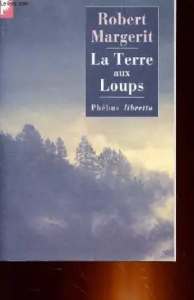Couverture du produit · LA TERRE AUX LOUPS