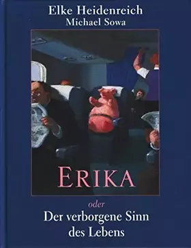 Couverture du produit · Erika. oder Der verborgene Sinn des Lebens