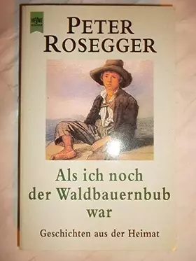 Couverture du produit · Als ich noch der Waldbauernbub war