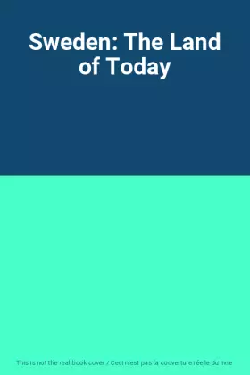 Couverture du produit · Sweden: The Land of Today