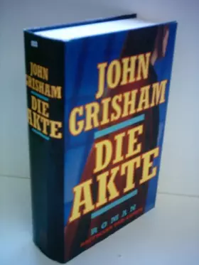 Couverture du produit · John Grisham: Die Akte