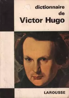 Couverture du produit · Dictionnaire de victor hugo