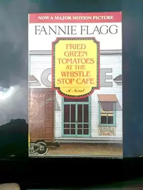 Couverture du produit · Fried Green Tomatoes at the Whistle Stop Cafe