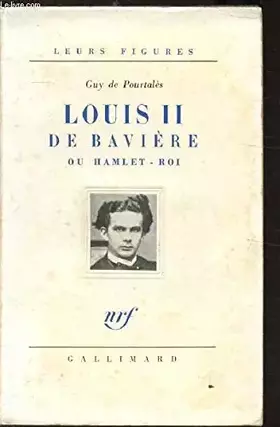Couverture du produit · Louis ii de baviere ou hamlet-roi.