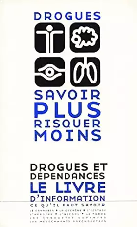 Couverture du produit · Drogues: savoir plus risquer moins