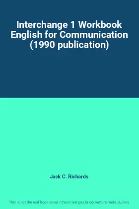 Couverture du produit · Interchange 1 Workbook English for Communication (1990 publication)