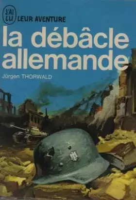 Couverture du produit · La debacle allemande