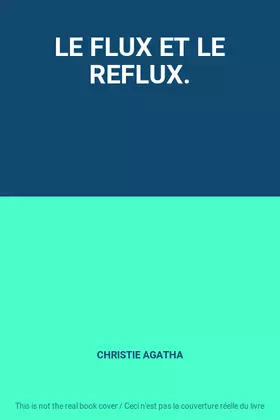 Couverture du produit · LE FLUX ET LE REFLUX.