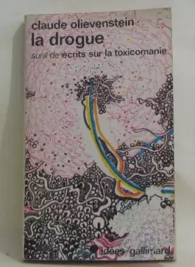 Couverture du produit · La drogue suivi de Ecrits sur la toxicomanie