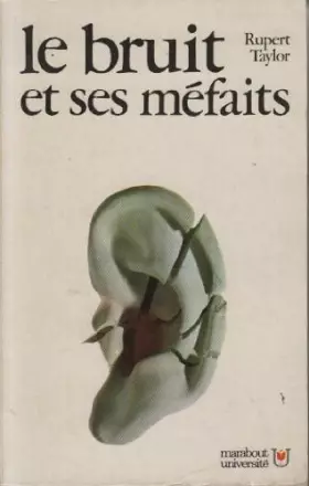 Couverture du produit · Le bruit et ses mefaits