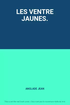 Couverture du produit · LES VENTRE JAUNES.