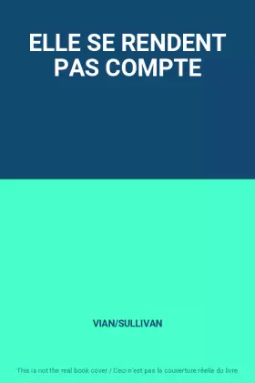 Couverture du produit · ELLE SE RENDENT PAS COMPTE