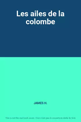 Couverture du produit · Les ailes de la colombe