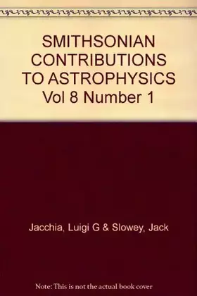 Couverture du produit · SMITHSONIAN CONTRIBUTIONS TO ASTROPHYSICS Vol 8 Number 1