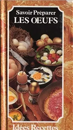 Couverture du produit · Savoir préparer les oeufs