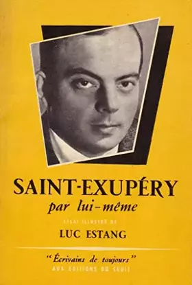 Couverture du produit · SAINT-EXUPERY par lui-meme