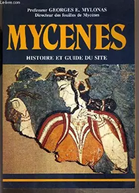 Couverture du produit · Mycènes , histoire et guide du site