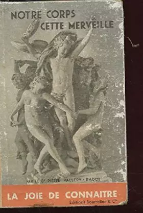 Couverture du produit · Notre corps cette merveille
