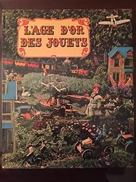 Couverture du produit · L'Age d'Or des Jouets