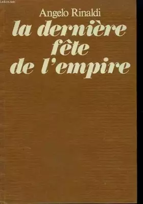 Couverture du produit · La derniere fete de l'empire.