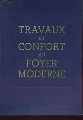 Couverture du produit · Travaux et confort au foyer moderne