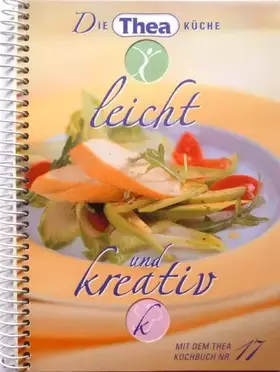 Couverture du produit · THEA Kochbuch Nr. 17 - leicht und kreativ