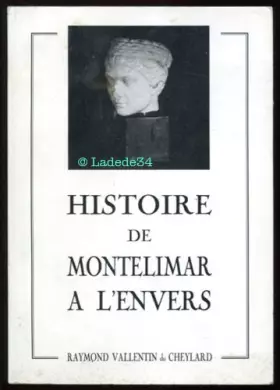 Couverture du produit · Histoire de Montelimar a l'envers