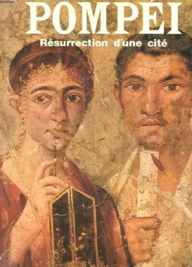 Couverture du produit · Pompei - resurrection d'une cite