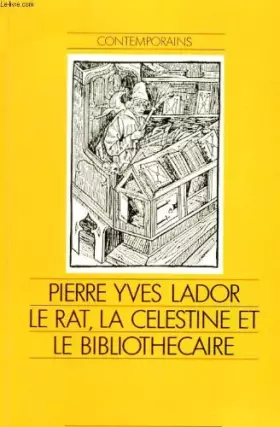 Couverture du produit · Le rat, la celestine et le bibliothecaire