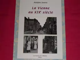 Couverture du produit · LA VIENNE AU XIX SIECLE