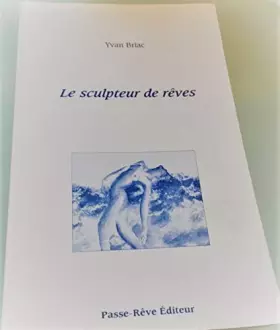 Couverture du produit · Le sculpteur de rêves.
