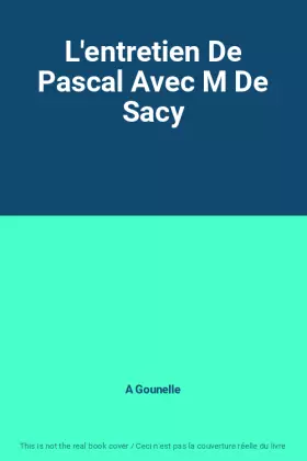 Couverture du produit · L'entretien De Pascal Avec M De Sacy
