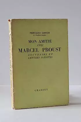 Couverture du produit · Mon amitié avec Marcel Proust (souvenirs et lettres inédites)