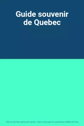 Couverture du produit · Guide souvenir de Quebec