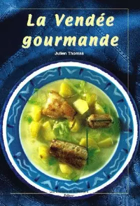 Couverture du produit · la Vendée gourmande