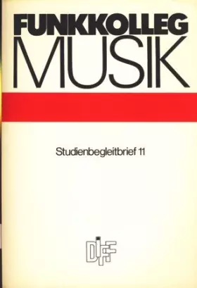 Couverture du produit · Funkkolleg Musik Studienbegleitbrief 11 ;