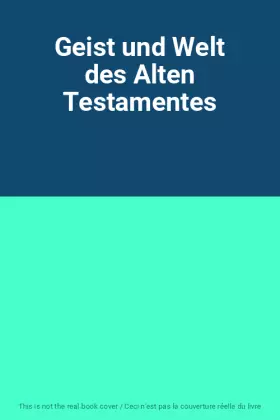 Couverture du produit · Geist und Welt des Alten Testamentes